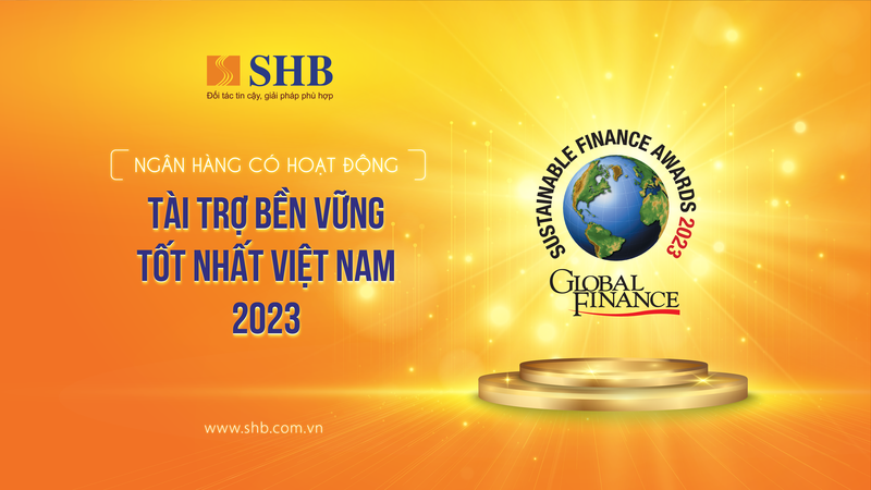 SHB duoc vinh danh “Ngan hang co hoat dong Tai tro Ben vung tot nhat” Viet Nam 2023