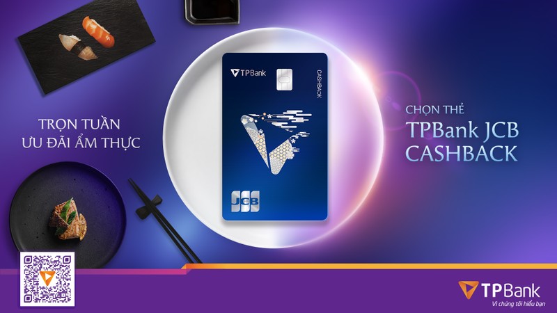 Chao he ruc ro, TPBank tung the JCB CashBack kem loat uu dai am thuc len toi 30%