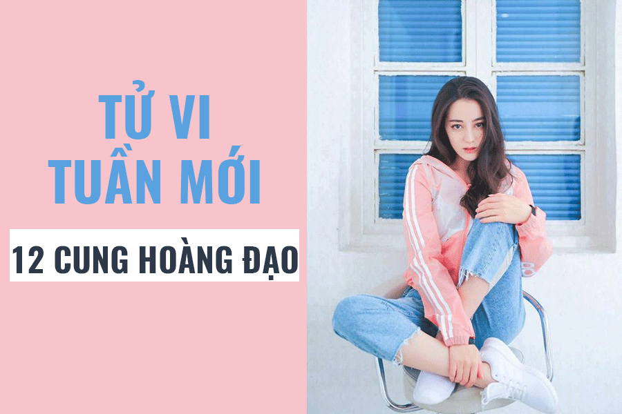 Tu vi tuan moi cua 12 cung hoang dao (tu 16/3- 22/3)