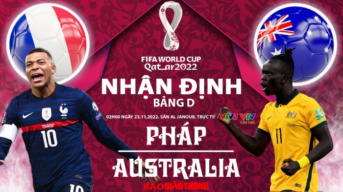 Nhan dinh World Cup 2022 Phap vs Uc: Bao ve ngoi vuong