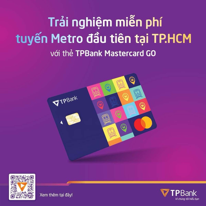 Trai nghiem mien phi tuyen metro tai TP HCM voi the TPBank Mastercard GO