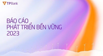 TPBank tai hien tung buoc xanh hoa qua Bao cao Phat trien ben vung