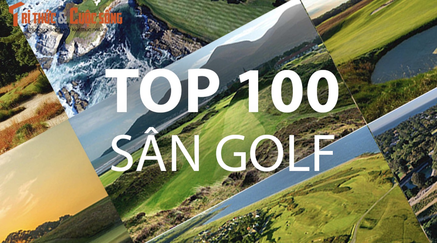 Top 100 san golf dep nhat the gioi (phan 1)